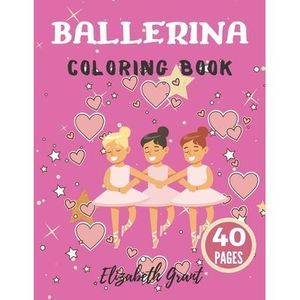 Ballerina Coloring Book: Ballerina Coloring Book: Ballet Cute Princess Activity